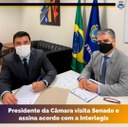 Presidente da Câmara assina acordo com a Interlegis